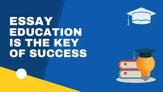 | Essay | Education Is The Key Of Success | Siddiqui Tutor | @siddiquitutor