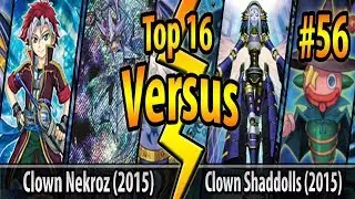 Clown Nekroz (2015) vs. Clown Shaddolls (2015) - Top 16 - Cross-Banlist Cup 2017 - Match #56