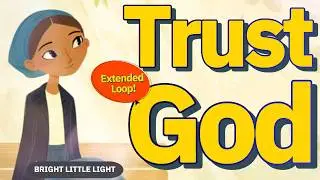 I Trust In You -Loving Christian sing-along song on trust | extended loop | car rides and playtime