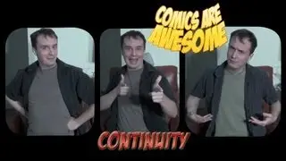 Comics Are Awesome - Continuity