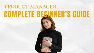 Product Management: Complete Beginner&rsquo;s Guide #pmshares