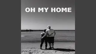 Oh My Home