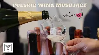 Polskie wina musujące - relacja z Targów Polskich Win i Winnic w Poznaniu 2023
