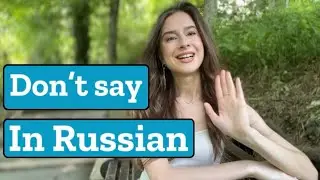 Don&rsquo;t make these mistakes in Russian!