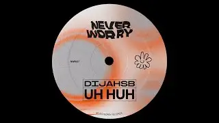 DijahSB - UH HUH (Official Audio)