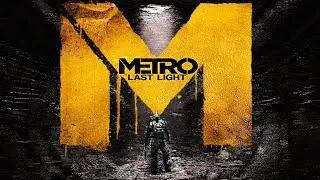 Metro Last Light Is A Stealth Masterpiece!