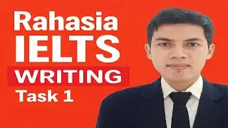 Rahasia IELTS WRITING Task 1