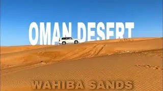 Wahiba sands || desert safari || sand dunes bidiya oman
