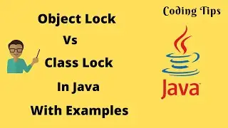 Object Lock Vs Class Lock In Java | Example | Coding Tips