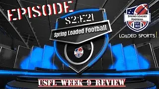S2 Episode 21: USFL Week 9 Review