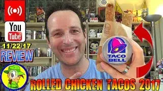 🔴 LIVE: Taco Bell&reg; | Rolled Chicken Tacos 2017 | Food Review! 🦃🎙️💬