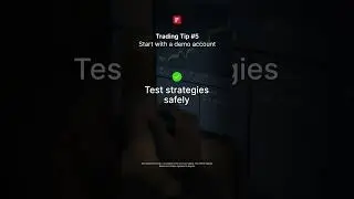 Trading Tip #5: Start with a demo account