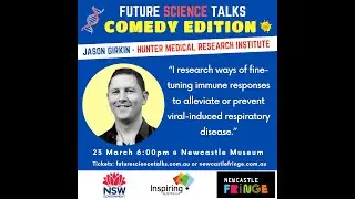 Newcastle Fringe Festival  Future Science Talks  Comedy Edition, Saturday March 23