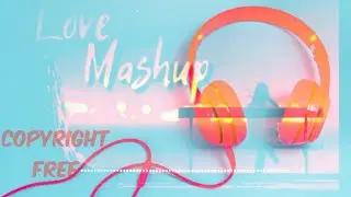 Copyright free | never ending mashup || Hindi Song | NCM Hindi