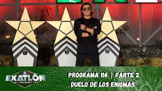 Héroes y Titanes se enfrentan en el Duelo de los Enigmas. | Capítulo 114, parte 2 | Exatlón México