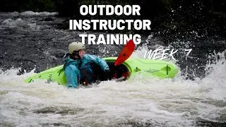 Outdoor Instructor Training Week 7 | White Water Kayaking & Rock Climbing on Dartmoor
