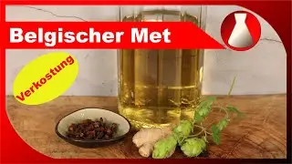 Verkostung belgischer Met - historischer Honigwein-Ansatz nach einem Rezept um 1620 - Fermentastisch