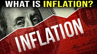 What Is Inflation And What Causes It