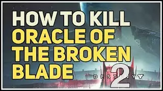 How to kill Oracle of the Broken Blade Pit of Heresy Boss Destiny 2