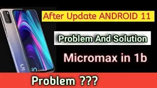 Micromax in 1b after Android 11 update ?? // Micromax in1b review after system update