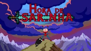 Hora de Sarinha / Intro de Sarinha_3 (Todas las versiones)