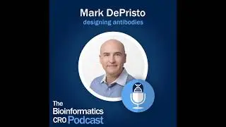 Mark DePristo - designing antibodies with machine learning