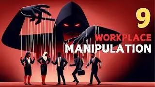 Workplace Manipulation: How to Manipulate Others with 9 Forbidden Techniques | Dark psychology