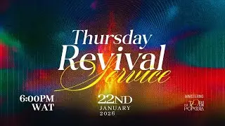 Thursday Revival Service with Pastor Tobi Popoola | 22nd January 2026