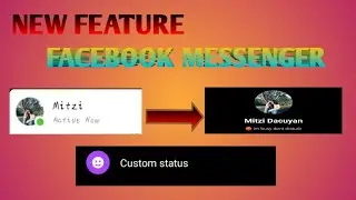 HOW TO CHANGE CUSTOM STATUS IN MESSENGER NEW FEATURE /@mitzcute