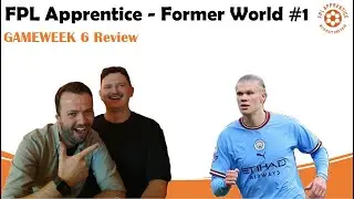 Ученик FPL | Бывший №1 в мире | Обзор GW6 | Эпизод 97