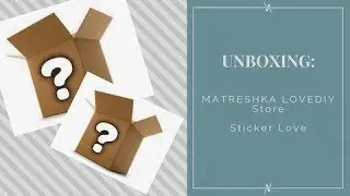 Unboxing: MATRESHKA LOVEDIY Store - diamond painting