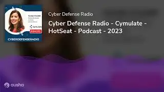 Cyber Defense Radio - Cymulate - HotSeat - Podcast - 2023