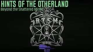 Beyond the Shattered Mirror - Hints of the Otherland