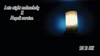 Tmro yaad - BI B EK | late night melancholy x nepali version | full song |