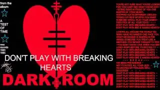 JIM GRAY DARKROOM DON'T PLAY WITH BREAKING HEARTS (OFFICIAL) song and lyrics