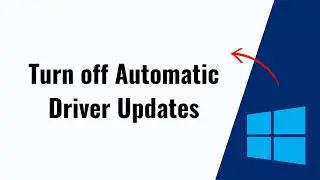 How To Turn off Automatic Driver Updates In Windows 10/11