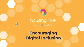 Housing Hive: Encouraging Digital Inclusion