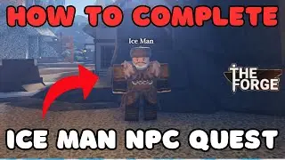 Как выполнить квест с NPC Ледяным человеком в Кузнице | Roblox