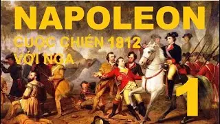 Napoleon - Cuộc chiến với Nga năm 1812 - Tập 1  | Trận Borodino | Phim tài liệu lịch sử (2012)