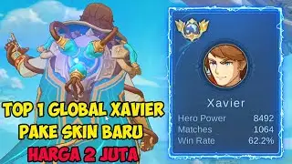Rahasia top 1 global XAVIER pake skin baru tanpa mati ngeri banget taktik/skill nya - mobile legends