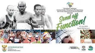 Southern African Corrections , Prison & Penitentiary Services Games send-off function 30 July 2025