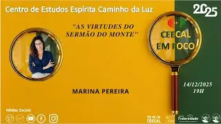 # 238 [CEECAL EM FOCO] Marina Pereira - As Virtudes do Serm&atilde;o do Monte