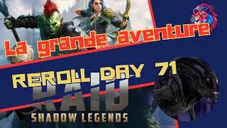 REROLL JOUR 71 : Et c'est la chute ... On va voir ce qu'on peut faire  - RAID SHADOW LEGENDS