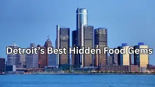 Detroit Hidden Gems | Best Food, Restaurants & Must-Visit Local Spots