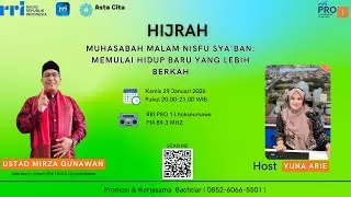 HIJRAH - MUHASABAH MALAM NISFU SYA'BAN MEMULAI HIDUP BARU YANG LEBIH BERKAH