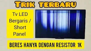 Cara Memperbaiki TV LED bergaris hanya dengan resistor