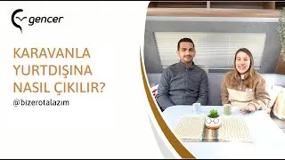 Karavanla yurtdışına nasıl &ccedil;ıkılır? @BizeRotaLazim