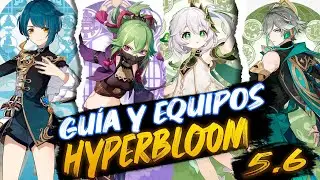 🍃GU&Iacute;A Y EQUIPOS DE HYPERBLOOM | Genshin impact 5.6