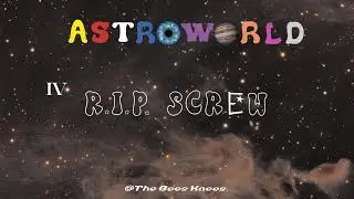 [中文歌詞］Travis Scott-R.I.P SCREW