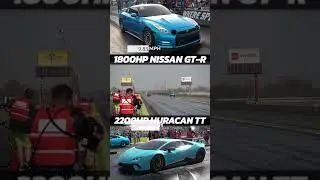 Дрэг-рейсинг Lamborghini Huracan TT мощностью 2200 л.с. против Nissan GTR мощностью 1800 л.с. TX2...